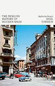 The Penguin History of Modern Spain: 1898 to the Present by Nigel Townson