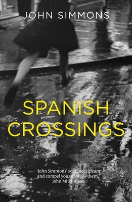 Spanish Crossings by John Simmons