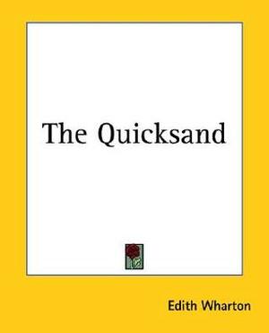 The Quicksand by Edith Wharton