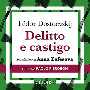 Delitto e castigo by Fyodor Dostoevsky