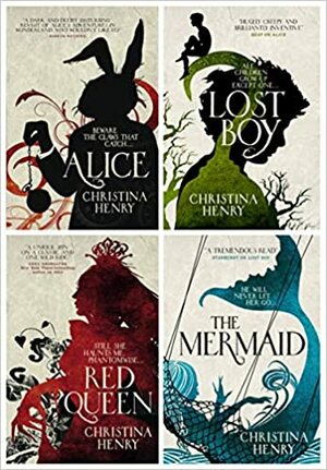 Christina Henry 4 Books Collection Set - Lost Boy, Red Queen, The Mermaid, Alice by Christina Henry