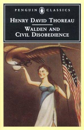 Walden and Civil Disobedience by Henry David Thoreau