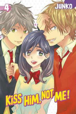 Kiss Him, Not Me!, Volume 4 by Junko