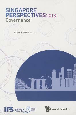 Singapore Perspectives 2013: Governance by 