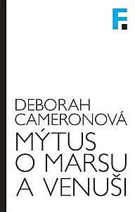 Mýtus o Marsu a Venuši by Deborah Cameron