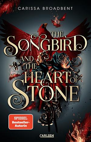 The Songbird and the Heart of Stone (Crowns of Nyaxia 3) by Carissa Broadbent