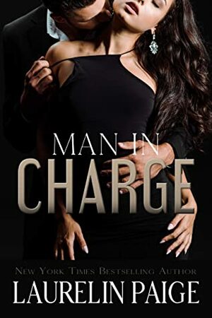 Man in Charge by Laurelin Paige