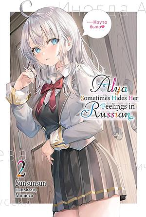 Alya Sometimes Hides Her Feelings in Russian, Vol. 2 by Sunsunsun