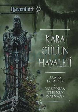 Kara Gül'ün Hayaleti by James Lowder