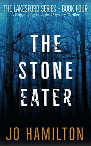 The Stone Eater by Jo Hamilton