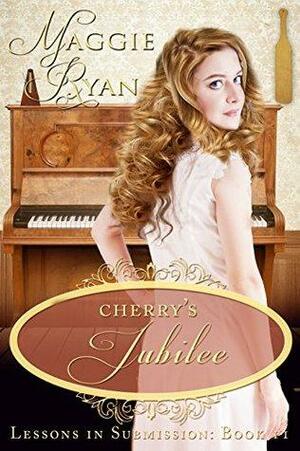 Cherry's Jubilee by Maggie Ryan