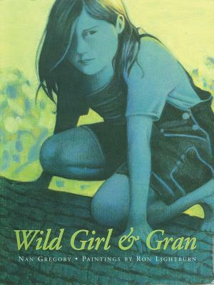 Wild Girl & Gran by Nan Gregory