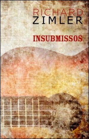 Insubmissos by Richard Zimler