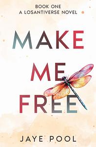 Make Me Free by Jaye Pool