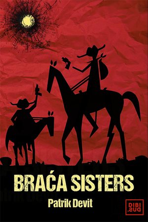 Braća Sisters by Patrick deWitt