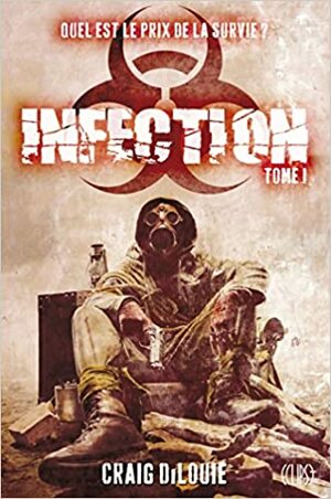 Infection by Craig DiLouie