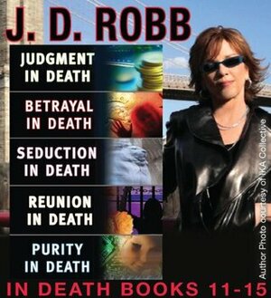 Judgment in Death / Betrayal in Death / Seduction in Death / Reunion in Death / Purity in Death by J.D. Robb