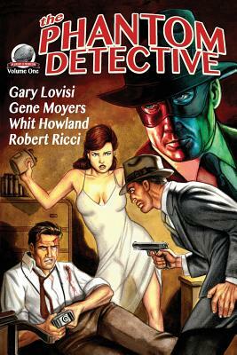 The Phantom Detective Volume One by Whit Howland, Robert Ricci, Gene Moyers