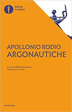 Argonautiche. Testo greco a fronte by Apollonio Rodio, Alberto Borgogno