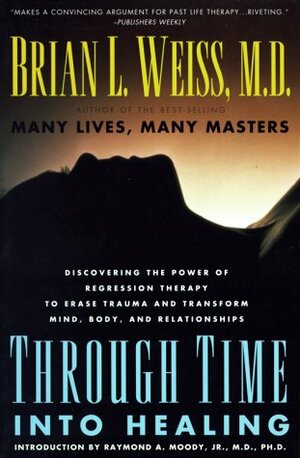 Regression Through The Mirrors of Time by Brian L. Weiss