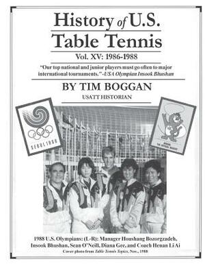 History of U.S. Table Tennis Volume 15 by Tim Boggan