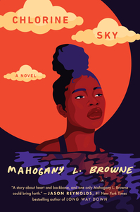 Chlorine Sky by Mahogany L. Browne