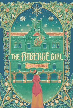 The Fabergé Girl by Ina Christova