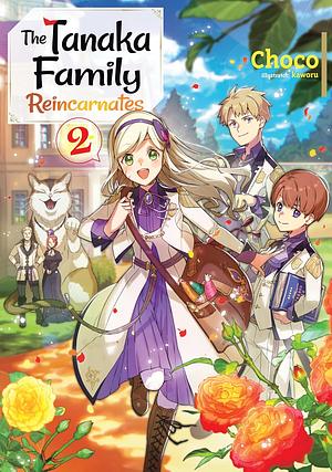 The Tanaka Family Reincarnates: Volume 2 by choco