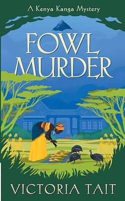 Fowl Murder by Victoria Tait