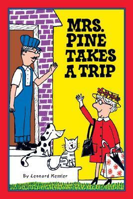 Mrs. Pine Takes a Trip by Leonard Kessler