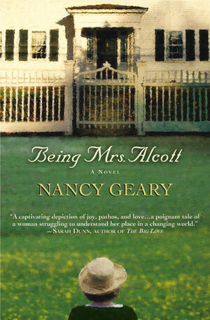 Being Mrs. Alcott by Nancy Geary