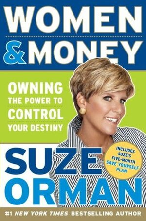 Women & Money: Owning the Power to Control Your Destiny by Suze Orman