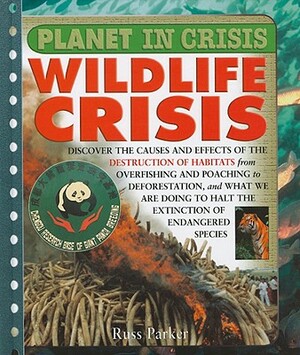 Wildlife Crisis by Russ Parker