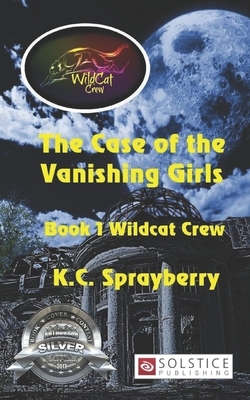 The Case of the Vanishing Girls by K. C. Sprayberry