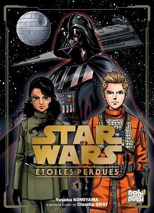 Star Wars - Étoiles Perdues T02 by Claudia Gray, Yusaku Komiyama, Yusaku Komiyama