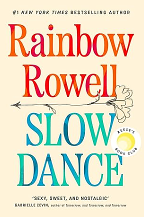Slow Dance by Rainbow Rowell