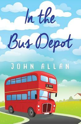 In the Bus Depot by John Allan