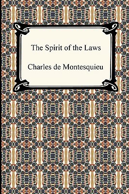 The Spirit of the Laws by Montesquieu