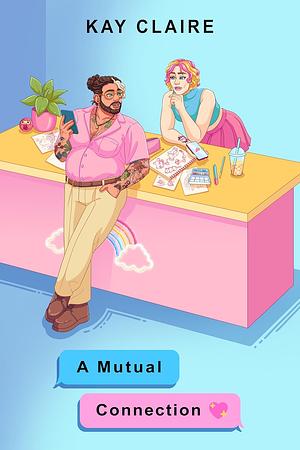 A Mutual Connection by Kay Claire