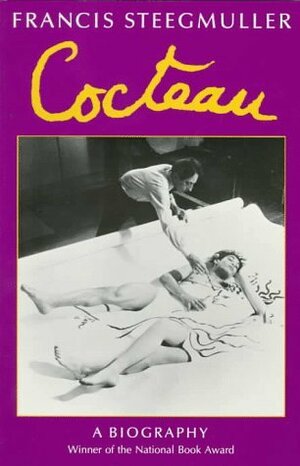 Cocteau by Francis Steegmuller