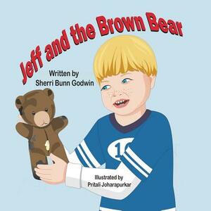 Jeff and the Brown Bear by Sherri Bunn Godwin