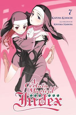 A Certain Magical Index, Vol. 7 by Kazuma Kamachi