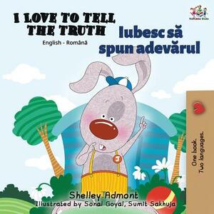 I Love to Tell the Truth: English Romanian Bilingual Edition by Kidkiddos Books, Shelley Admont