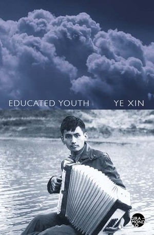 Educated Youth by Jing Han, Ye Xin