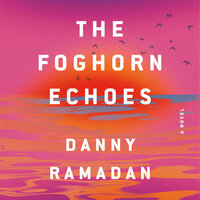 The Foghorn Echoes by Danny Ramadan