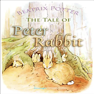 The Tale of Peter Rabbit by Beatrix Potter