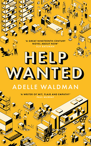 Help Wanted by Adelle Waldman