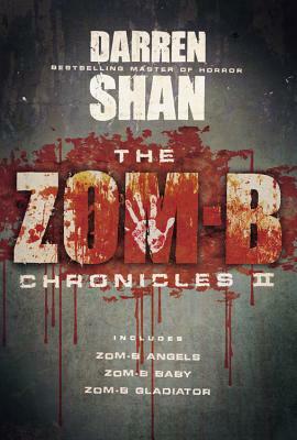 The Zom-B Chronicles II by Darren Shan