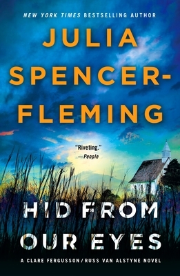 Hid from Our Eyes: A Clare Fergusson/Russ Van Alstyne Mystery by Julia Spencer-Fleming