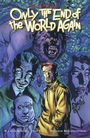 Only the End of the World Again by Troy Nixey, P. Craig Russell, Neil Gaiman
